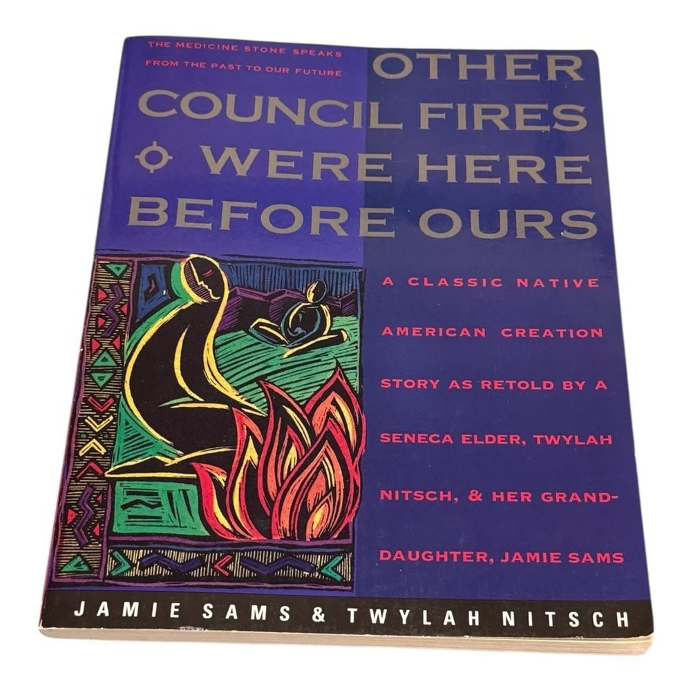 Other Council Fires Were Here Before Ours Jamie Sams Twylah Nitsch Paperback